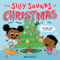 The Silly Sounds of Christmas: Lift-The-Flap Riddles Inside! a Christmas Holiday Book for Kids - Board Book