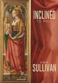 Inclined to Riot - Paperback