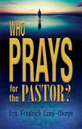 Who Prays for the Pastor? - Paperback
