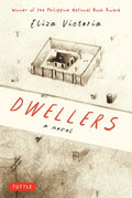 Dwellers: A Novel: Winner of the Philippine National Book Award - Hardcover
