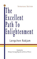 The Excellent Path to Enlightenment - Sutrayana - Paperback