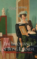 The Importance of Being Earnest - Hardcover