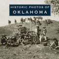 Historic Photos of Oklahoma - Hardcover