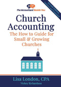 Church Accounting: The How To Guide for Small & Growing Churches - Paperback