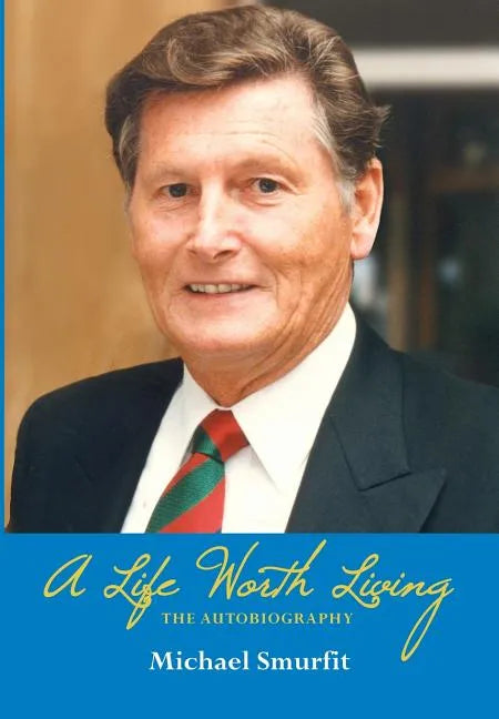 A Life Worth Living: The Autobiography - Hardcover