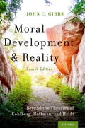 Moral Development and Reality: Beyond the Theories of Kohlberg, Hoffman, and Haidt - Paperback