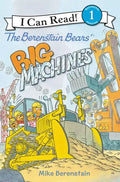 The Berenstain Bears' Big Machines - Paperback