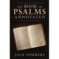 The Book of Psalms Annotated - Paperback