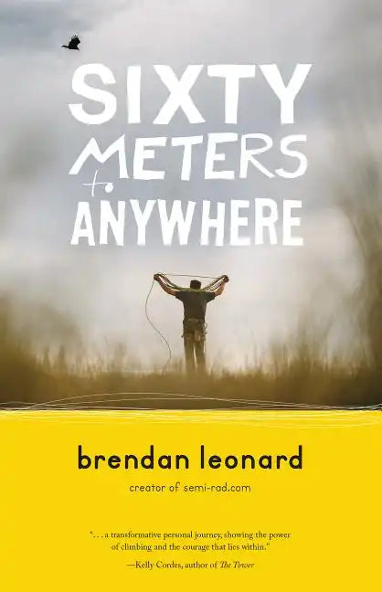 Sixty Meters to Anywhere - Paperback
