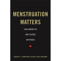 Menstruation Matters: Challenging the Law's Silence on Periods - Paperback