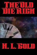 The Old Die Rich - Paperback