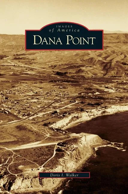 Dana Point - Hardcover