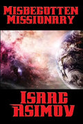 Misbegotten Missionary - Paperback