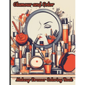 Glamour and Color, Makeup Dresser Coloring Book: A delightful coloring book designed to indulge in the art of coloring while celebrating the magic of - Paperback