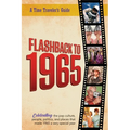 Flashback to 1965 - A Time Traveler's Guide: Perfect birthday or wedding anniversary gift for anyone born or married in 1965. For friends, parents or - Paperback