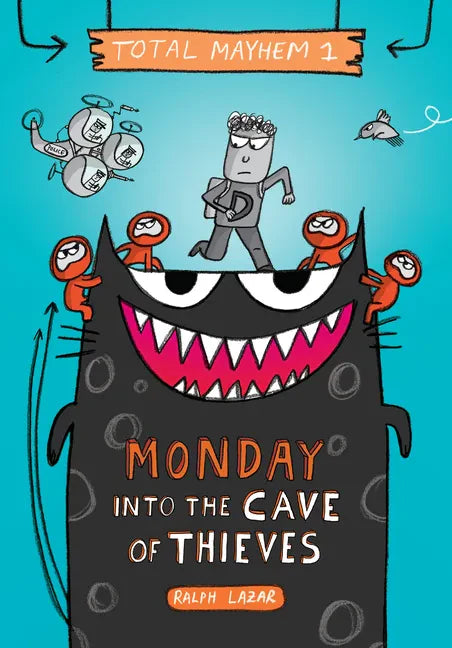 Monday - Into the Cave of Thieves (Total Mayhem #1): Volume 1 - Library Binding