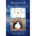 Resurrected From Plato's Cave - Paperback