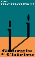 Memoirs of Giorgio de Chirico - Paperback