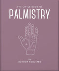 The Little Book of Palmistry: Predict Your Future in the Lines of Your Palms - Hardcover