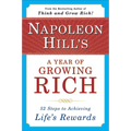 Napoleon Hill's a Year of Growing Rich: 52 Steps to Achieving Life's Rewards - Paperback