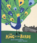 The King of the Birds - Hardcover