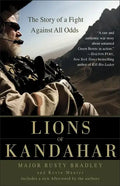 Lions of Kandahar: The Story of a Fight Against All Odds - Paperback