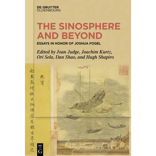 The Sinosphere and Beyond: Essays in Honor of Joshua Fogel - Hardcover