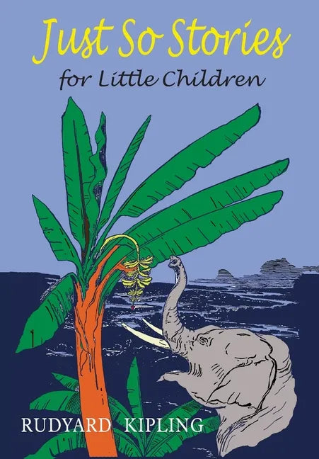 Just So Stories For Little Children - Paperback