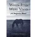 When Joys Were Vivid: An Immigration Memoir - Paperback