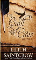 The Quill and the Crow: Collected Essays on Writing, 2006 - 2008 - Paperback
