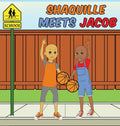 Shaquille Meets Jacob - Hardcover