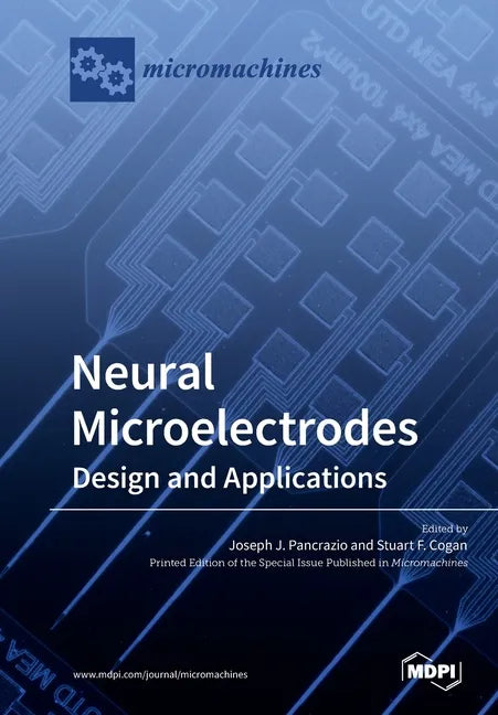 Neural Microelectrodes: Design and Applications - Paperback