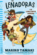 La Luna Esta Arriba / The Moon Is Up - Hardcover