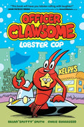 Officer Clawsome: Lobster Cop: A Graphic Novel - Hardcover