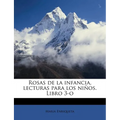 Rosas de la infancia, lecturas para los nis. Libro 3-o - Paperback