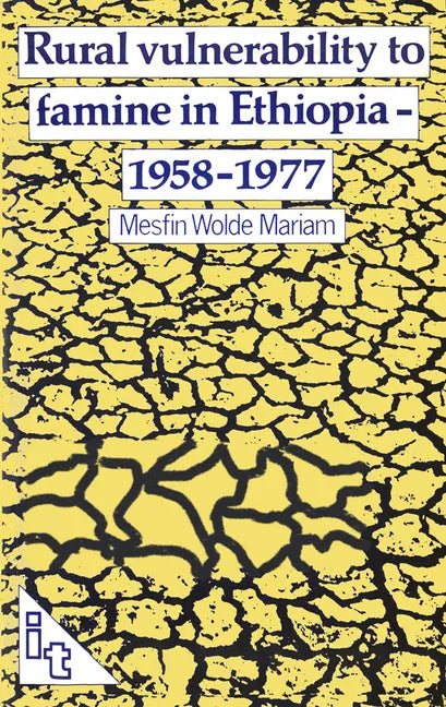 Rural Vulnerability to Famine in Ethiopia: 1958-77 - Paperback