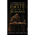 A Commentary on the Epistle of Paul to the Romans - Hardcover