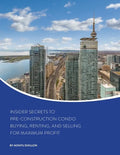 Insider Secrets to Pre-Construction Condo Buying, Renting, and Selling for Maximum Profit - Paperback