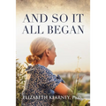 And So, It All Began - Paperback