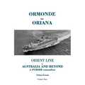 Ormonde to Oriana: Orient Line to Australia and Beyond - Paperback