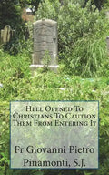 Hell Opened To Christians To Caution Them From Entering It - Paperback
