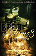 Bred by the Slums 3: King Pin Status - Paperback