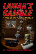 Lamar's Gamble: A Tale of the Afl NFL Merger - Hardcover