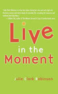 Live in the Moment - Paperback