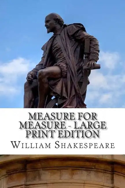 Measure for Measure - Large Print Edition: A Play - Paperback
