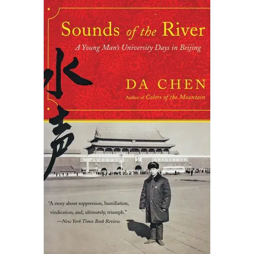 Sounds of the River: A Young Man's University Days in Beijing - Paperback
