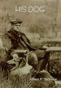 His Dog - Hardcover
