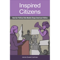 Inspired Citizens: How Our Political Role Models Shape American Politics - Paperback