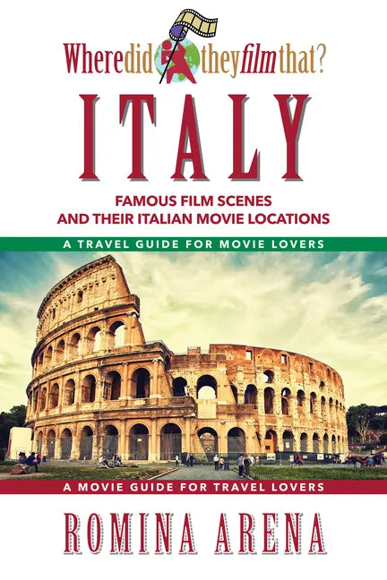 Where Did They Film That? Italy: Famous Film Scenes and Their Italian Locations - Paperback
