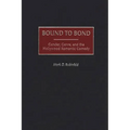 Bound to Bond: Gender, Genre, and the Hollywood Romantic Comedy - Hardcover